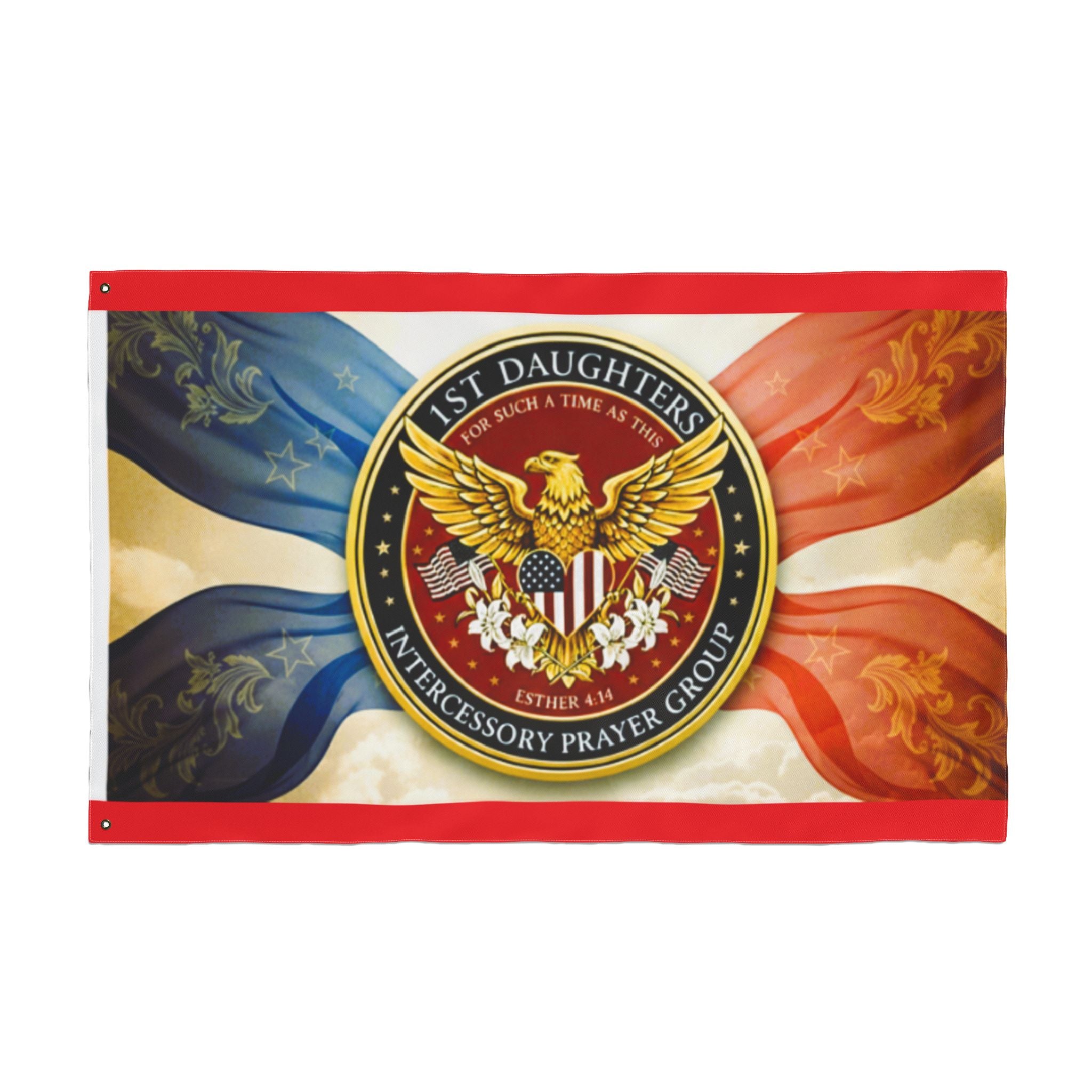 1st Daughters "America The Beautiful" Intercessory Prayer Group Heritage Flag I A Banner for Such a Time as This, Red